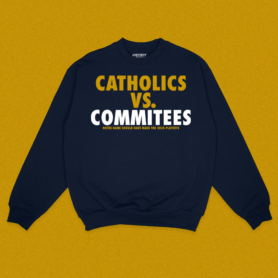 Catholics Sweatshirt