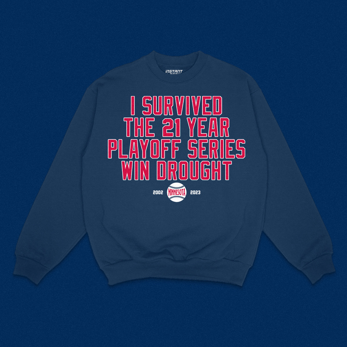 I Survived Sweatshirt